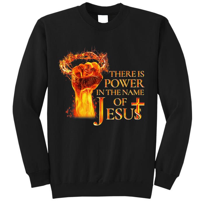 Jesus There Is Power In The Name Of Jesust Sweatshirt