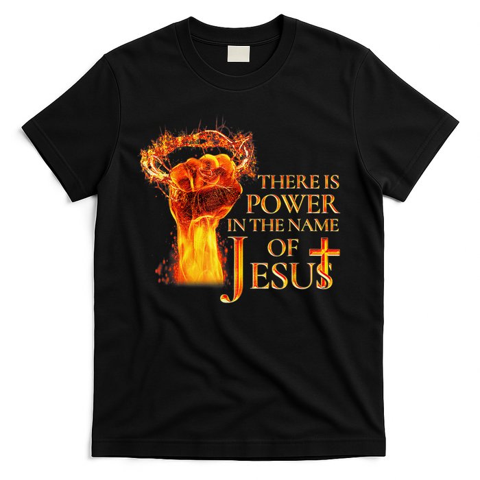 Jesus There Is Power In The Name Of Jesust T-Shirt
