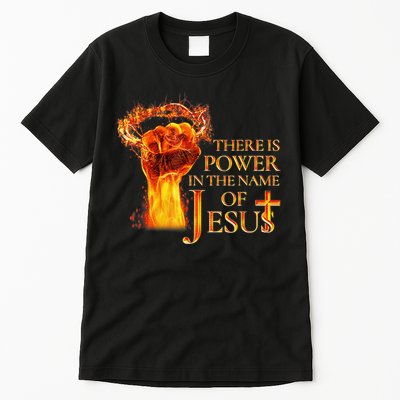 Jesus There Is Power In The Name Of Jesust Tall T-Shirt