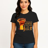 Jesus There Is Power In The Name Of Jesust Womens T-Shirt