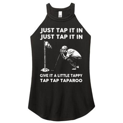 Just Tap It In Just Tap It In Give It A Little Tappy Tap Women's Perfect Tri Rocker Tank