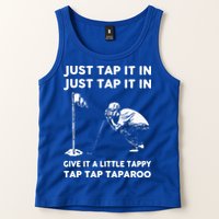 Just Tap It In Just Tap It In Give It A Little Tappy Tap Tank Top