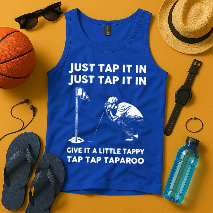 Just Tap It In Just Tap It In Give It A Little Tappy Tap Tank Top