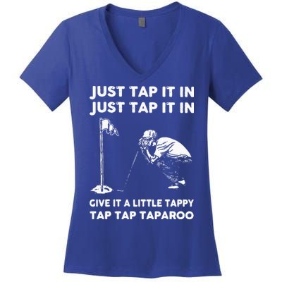 Just Tap It In Just Tap It In Give It A Little Tappy Tap Women's V-Neck T-Shirt