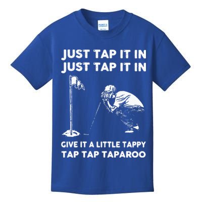 Just Tap It In Just Tap It In Give It A Little Tappy Tap Kids T-Shirt