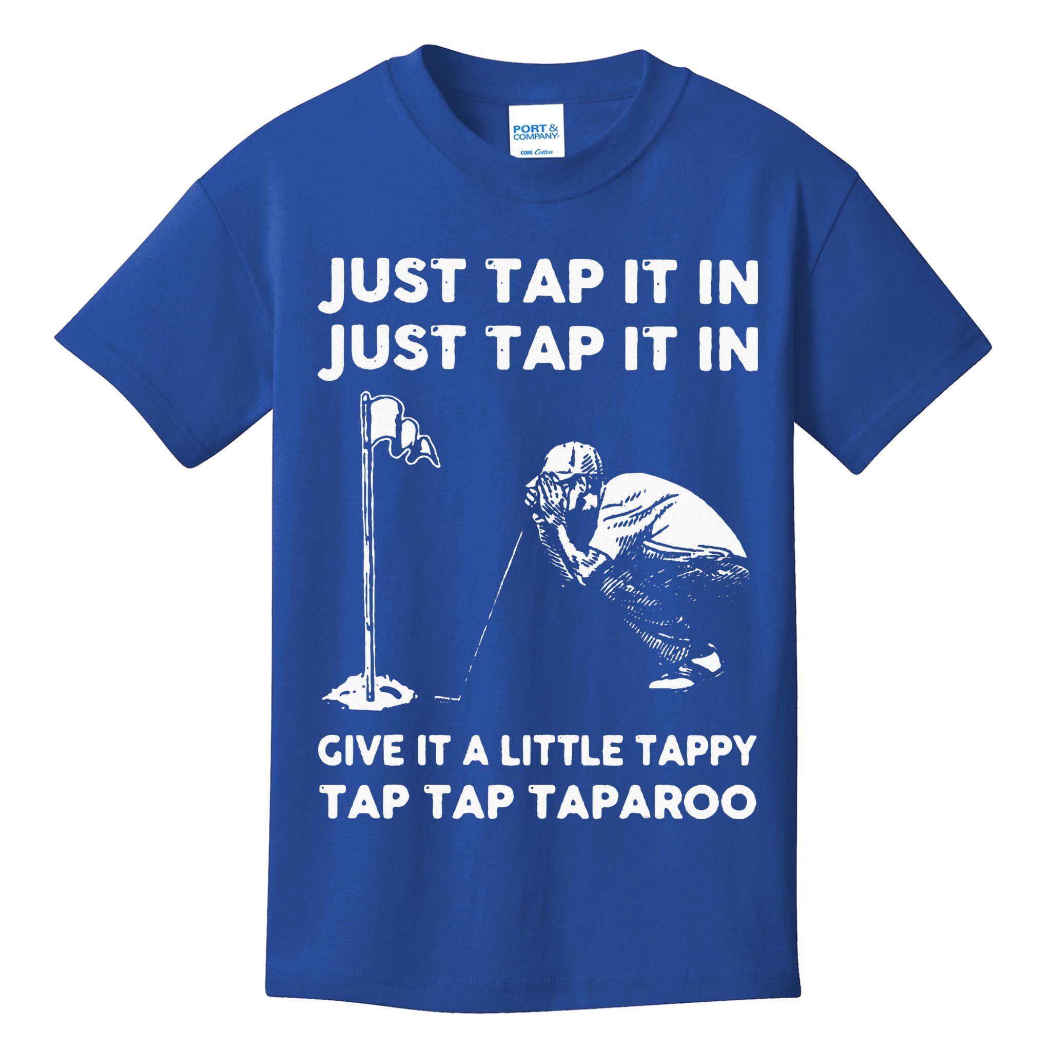 Just Tap It In Just Tap It In Give It A Little Tappy Tap Kids T-Shirt