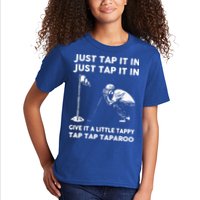 Just Tap It In Just Tap It In Give It A Little Tappy Tap Kids T-Shirt
