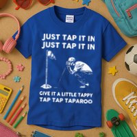 Just Tap It In Just Tap It In Give It A Little Tappy Tap Kids T-Shirt