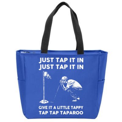 Just Tap It In Just Tap It In Give It A Little Tappy Tap Zip Tote Bag