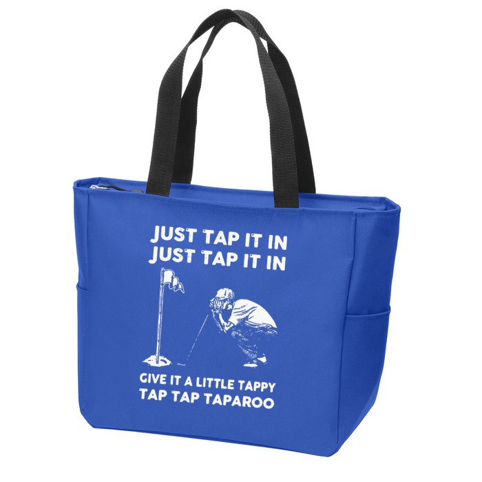 Just Tap It In Just Tap It In Give It A Little Tappy Tap Zip Tote Bag