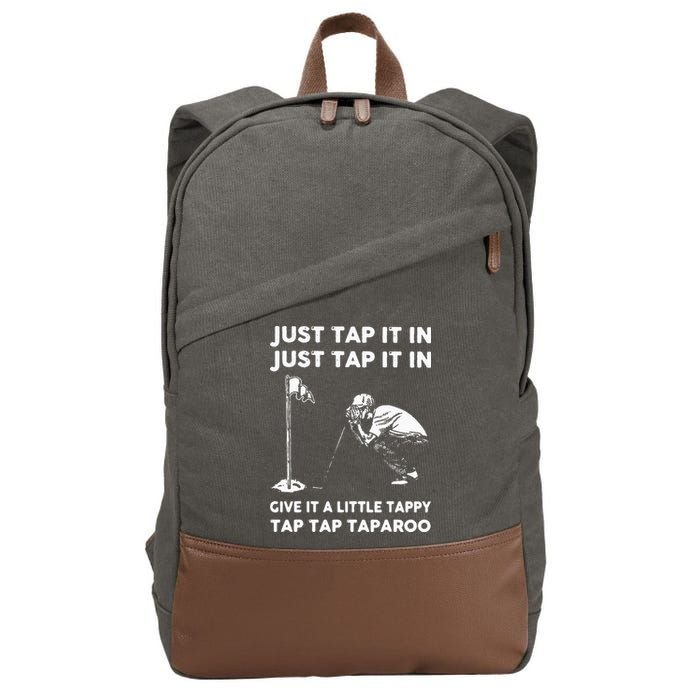 Just Tap It In Just Tap It In Give It A Little Tappy Tap Cotton Canvas Backpack