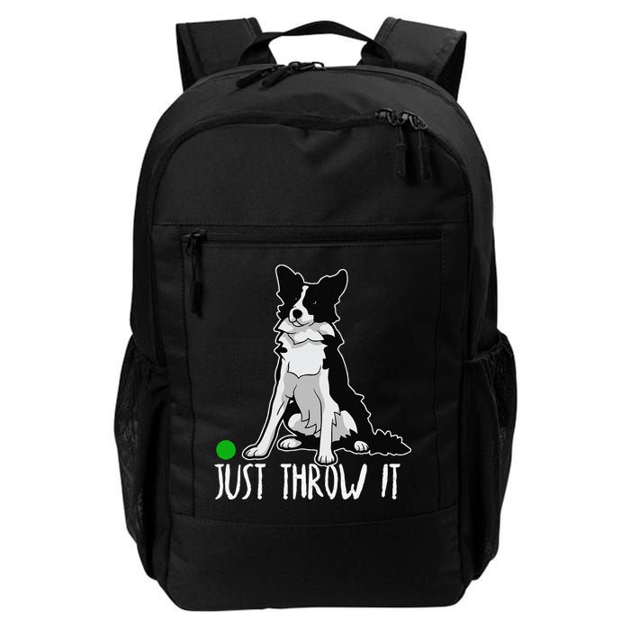 Just Throw It Funny Border Collie Dog Lover Backpack
