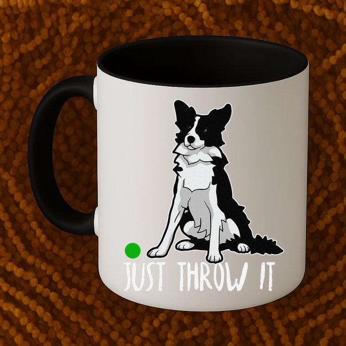 Just Throw It Funny Border Collie Dog Lover Mug