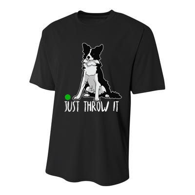 Just Throw It Funny Border Collie Dog Lover Youth Performance Sprint T-Shirt