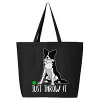 Just Throw It Funny Border Collie Dog Lover 25L Jumbo Tote