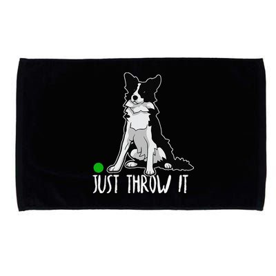 Just Throw It Funny Border Collie Dog Lover Microfiber Hand Towel