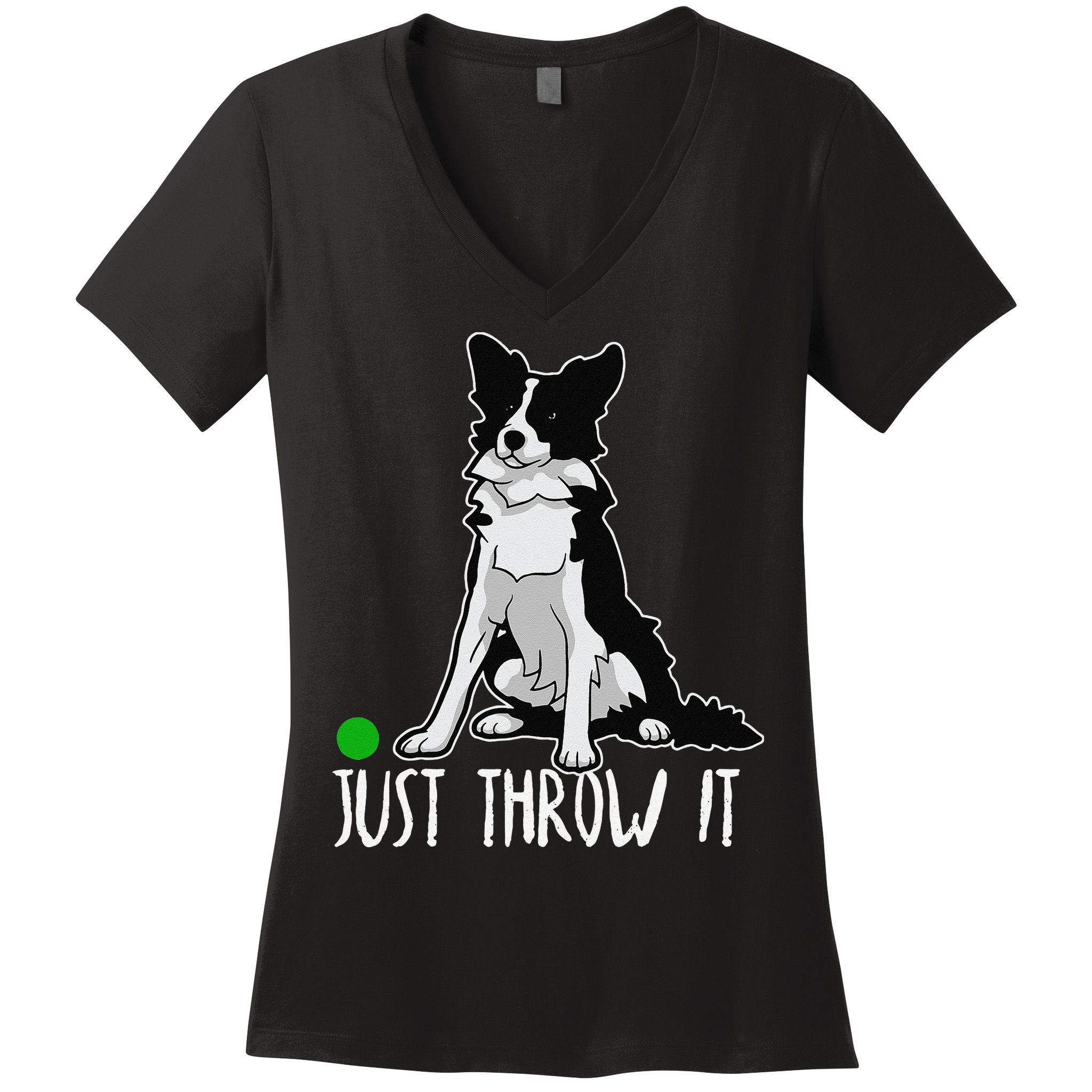 Just Throw It Funny Border Collie Dog Lover Women's V-Neck T-Shirt