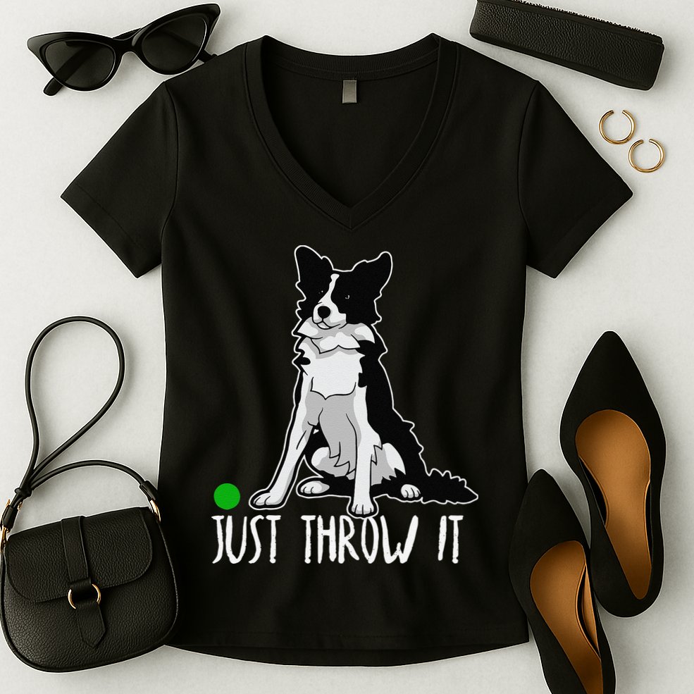 Just Throw It Funny Border Collie Dog Lover Women's V-Neck T-Shirt