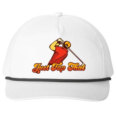 Just Tap It In Fun Golf Dad Funny Golf Dad Gift For Dad Father's Day Snapback Five-Panel Rope Hat