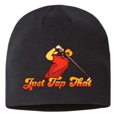 Just Tap It In Fun Golf Dad Funny Golf Dad Gift For Dad Father's Day Sustainable Beanie