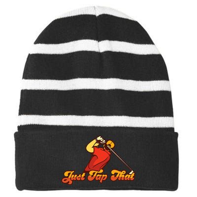 Just Tap It In Fun Golf Dad Funny Golf Dad Gift For Dad Father's Day Striped Beanie with Solid Band