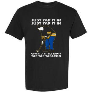 Just Tap It In Graphic Golfs Funny Outfits Sports Movies Garment-Dyed Heavyweight T-Shirt