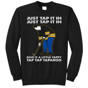 Just Tap It In Graphic Golfs Funny Outfits Sports Movies Sweatshirt