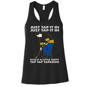 Just Tap It In Graphic Golfs Funny Outfits Sports Movies Women's Racerback Tank