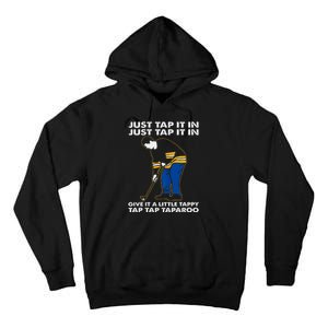 Just Tap It In Graphic Golfs Funny Outfits Sports Movies Tall Hoodie