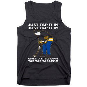 Just Tap It In Graphic Golfs Funny Outfits Sports Movies Tank Top