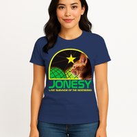 Jonesy The Last Surviving Member Funny Womens T-Shirt