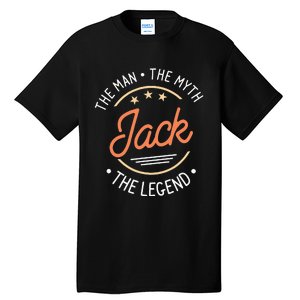 Jack The Man The Myth The Legend Tall T-Shirt