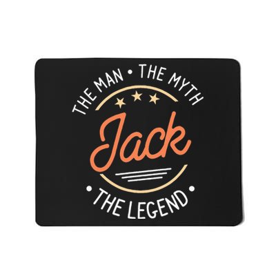 Jack The Man The Myth The Legend Mousepad