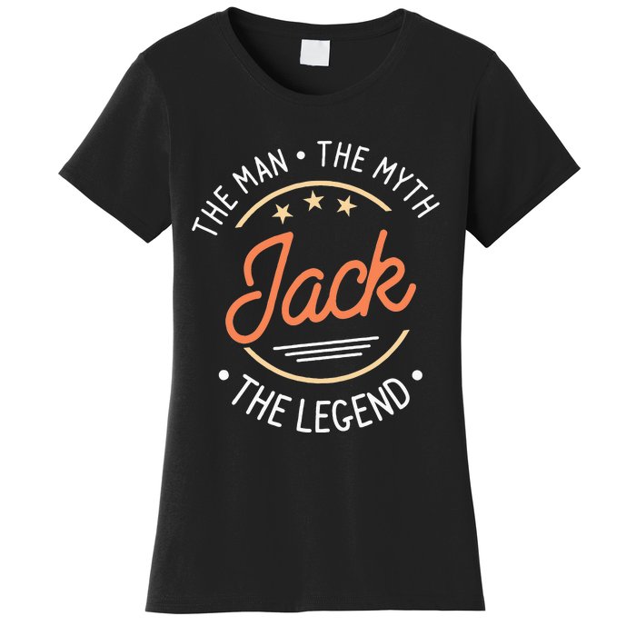 Jack The Man The Myth The Legend Women's T-Shirt