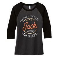 Jack The Man The Myth The Legend Women's Tri-Blend 3/4-Sleeve Raglan Shirt