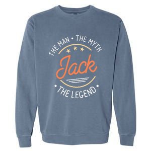 Jack The Man The Myth The Legend Garment-Dyed Sweatshirt