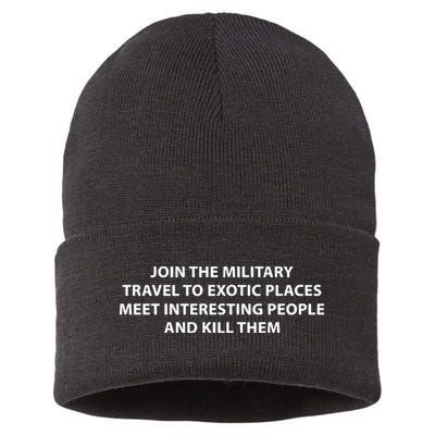 Join To Military Travel To Exotic Places Meet Interesting People And Kill Sustainable Knit Beanie
