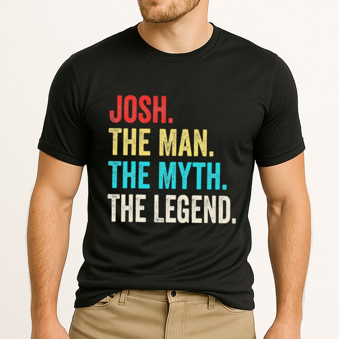 Josh The Man The Myth The Legend Gift For Josh Cooling Performance Crew T-Shirt
