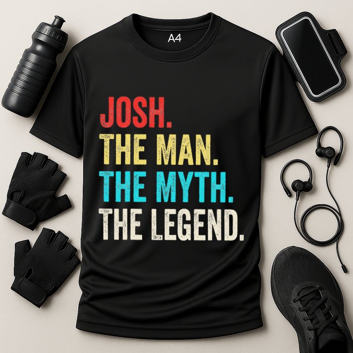 Josh The Man The Myth The Legend Gift For Josh Cooling Performance Crew T-Shirt