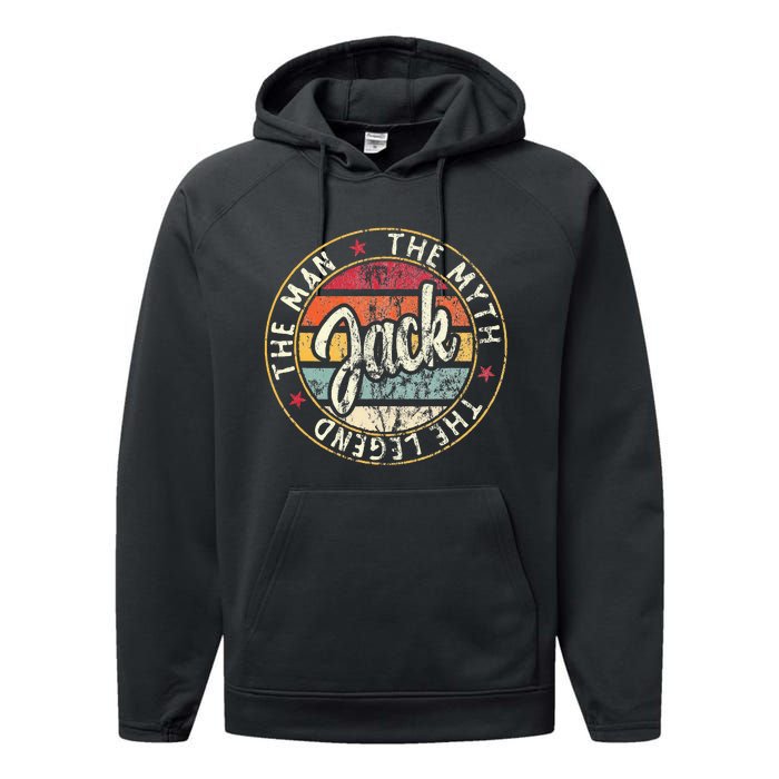 Jack The Man The Myth The Legend First Name Jack Performance Fleece Hoodie