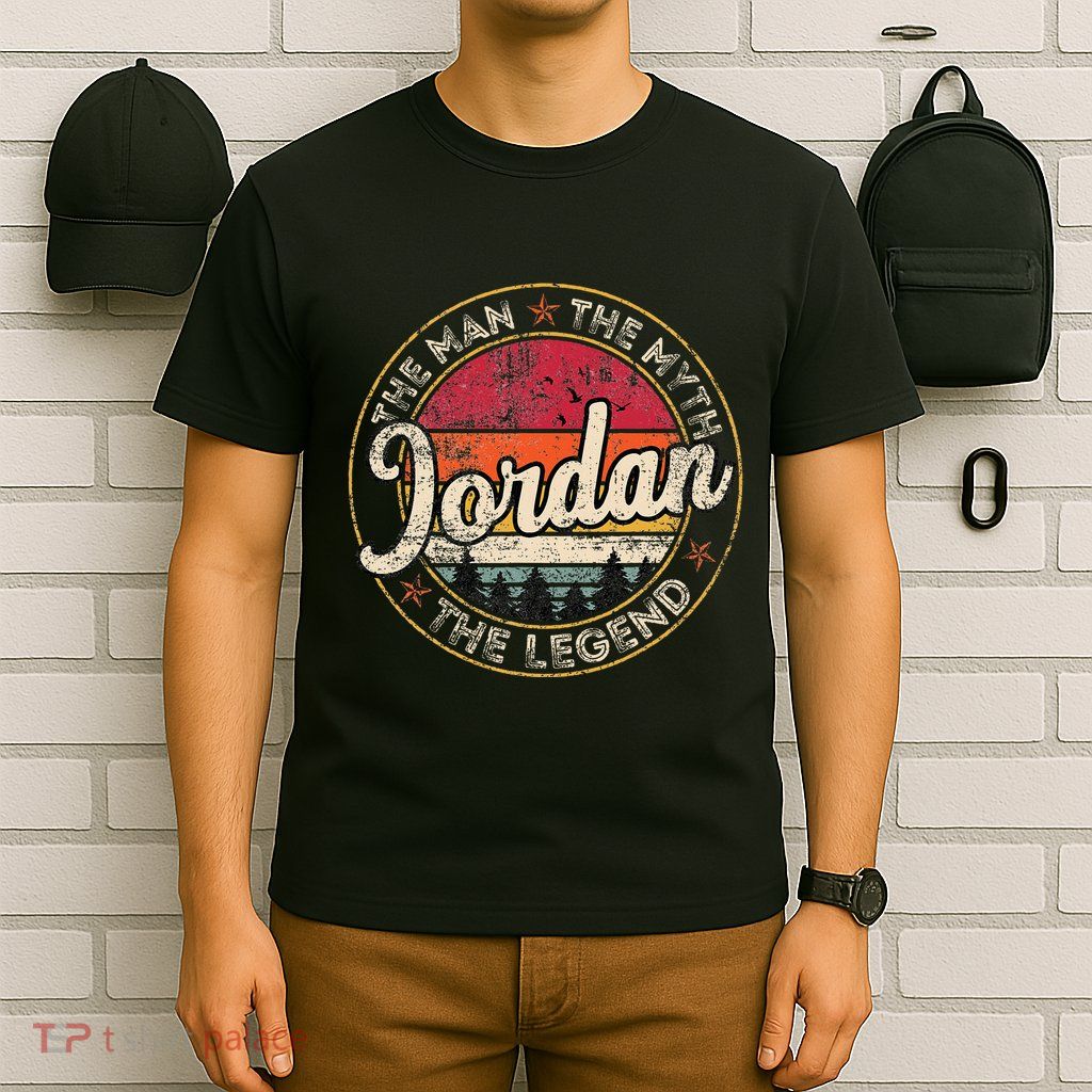 Jordan The Man The Myth The Legend Personalized Name T-Shirt