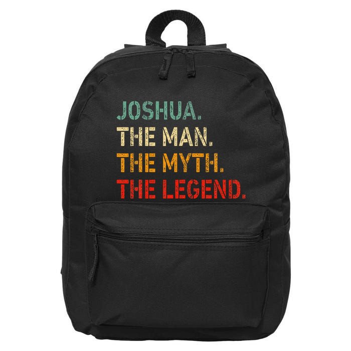 Joshua The Man The Myth The Legend Funny Idea Joshua 16 in Basic Backpack