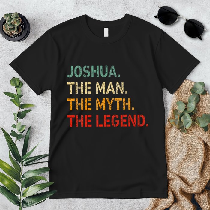 Joshua The Man The Myth The Legend Funny Idea Joshua Premium T-Shirt