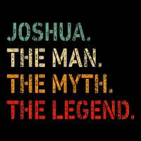 Joshua The Man The Myth The Legend Funny Idea Joshua Baby Bodysuit