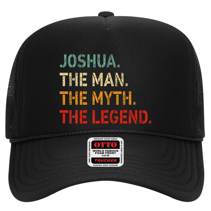 Joshua The Man The Myth The Legend Funny Idea Joshua Trucker Hat