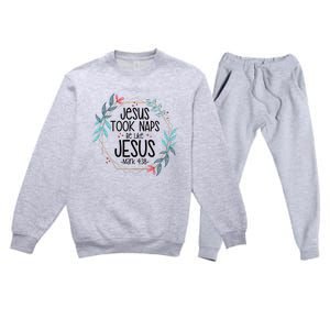 Jesus Took Naps Be Like Jesus Premium Crewneck Sweatsuit Set