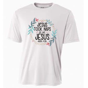 Jesus Took Naps Be Like Jesus Cooling Performance Crew T-Shirt