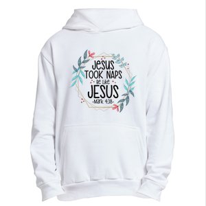 Jesus Took Naps Be Like Jesus Urban Pullover Hoodie