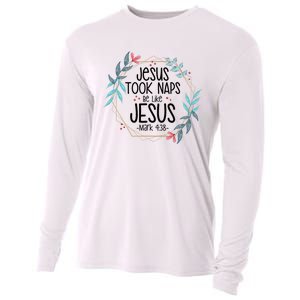 Jesus Took Naps Be Like Jesus Cooling Performance Long Sleeve Crew