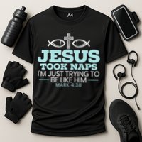 Jesus Took Naps Religious Pastor Bible Scripture Christian Cooling Performance Crew T-Shirt